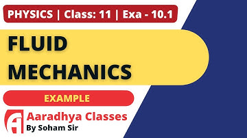 EXAMPLE 10.1 CLASS 11 PHYSICS BY SOHAM SIR ENGLISH MEDIUM AARADHYA CLASSES