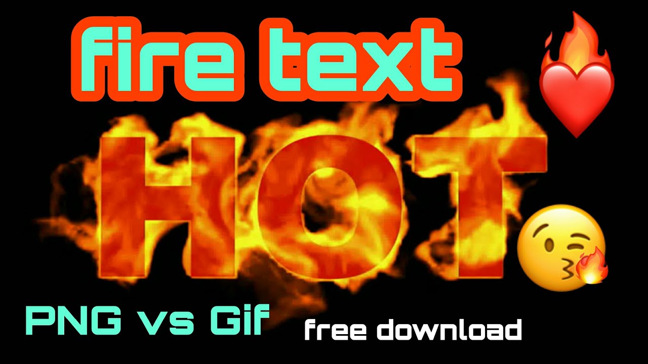 Fire Text Name How To Create Png And Gif Text Free Download Hd 2019 Youtube
