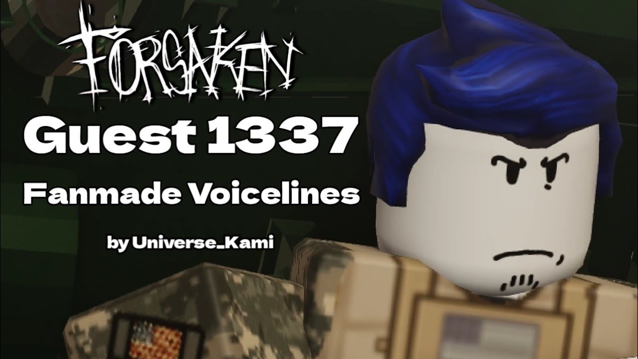 ROBLOX FORSAKEN: Guest 1337 Voicelines (FANMADE)