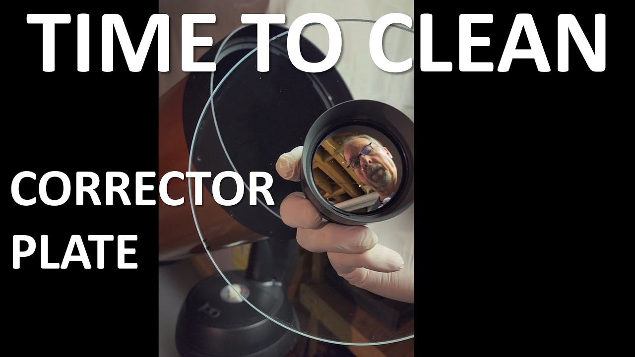 Cleaning the Celestron Nexstar 8SE Corrector Plate