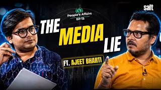 The Crisis of Indian Media: Ajeet Bharti on Mainstream Narratives & Political Realities