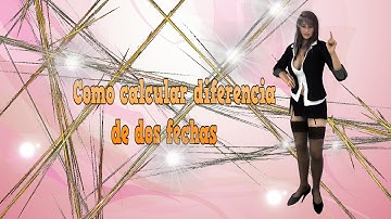 139.-Videotutorial para calcular diferencia en dias de dos fechas en php