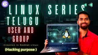 Creating Users and Groups in Red Hat Linux | Linux Series in Telugu | Episode 6 #telugu #linux