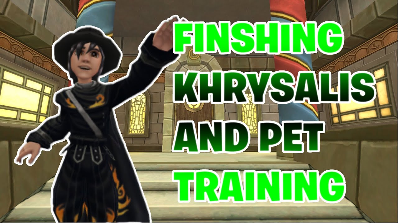 Wizard101 Finishing Khrysalis on the Life and Pet Training