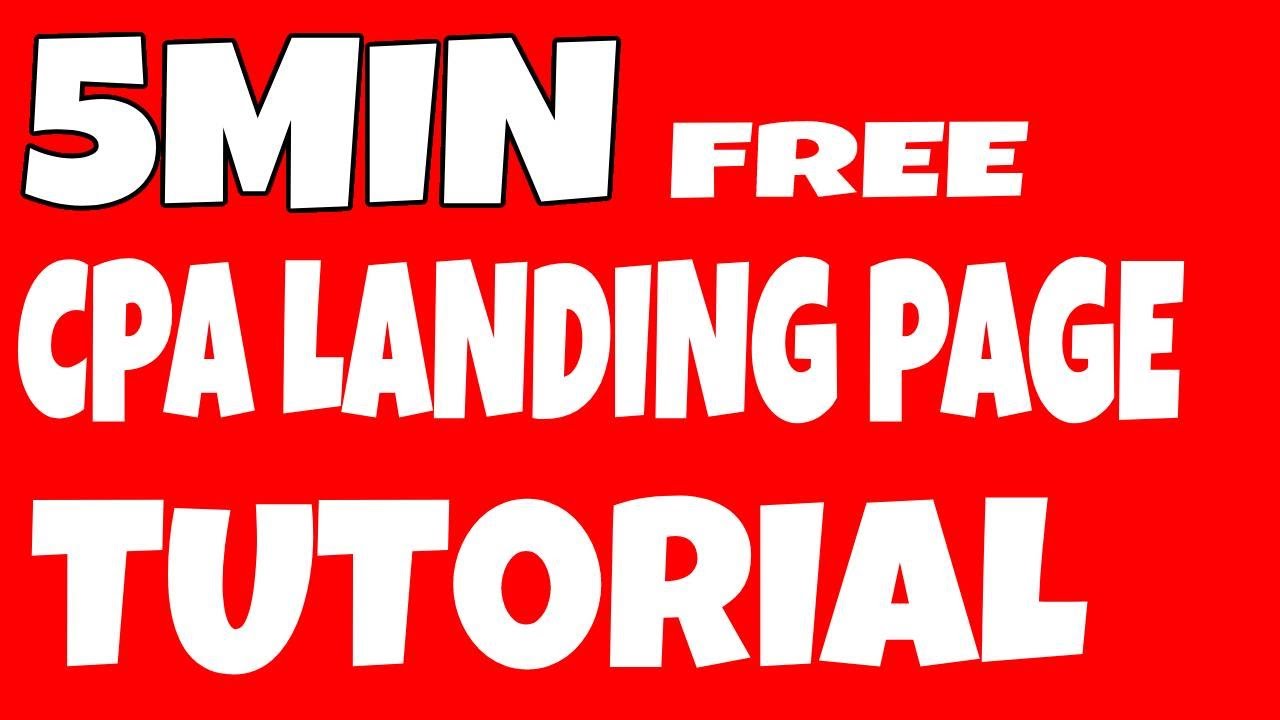 Cpa Landing Page Tutorial: Cpa Marketing Step by Step For Beginners ...