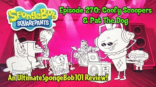 Download Lagu SpongeBob Episode 270 “Goofy Scoopers” \u0026 “Pat The Dog” REVIEW! MP3 Download Lagu SpongeBob Episode 270 “Goofy Scoopers” \u0026 “Pat The Dog” REVIEW! MP3