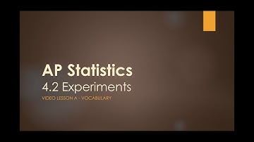 AP Statistics - 4.2A Experiments