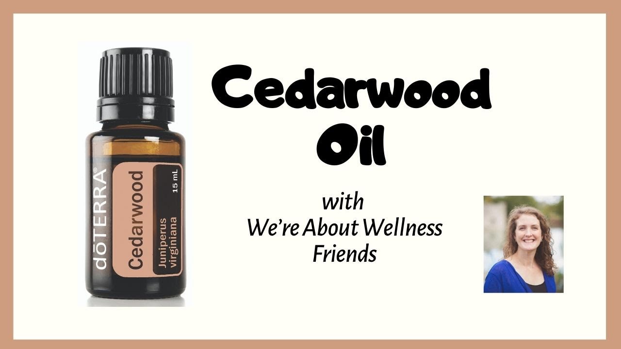 How to use Cedarwood Essential Oil - YouTube