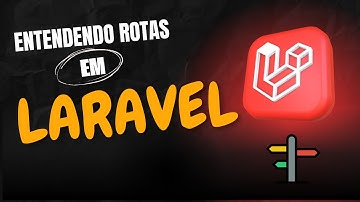 Domine Laravel 12! Aprenda tudo sobre rotas e controle o fluxo da sua aplicação em Laravel! 🚦⚡️