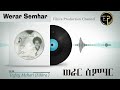 Werar Semhar Tesfay Mehari Fihira ßïêßê ßê ßê ßêØßêâßê ßë ßêÁßìïßï ßêÿßêôßê ßììßêÆßê Werar Semhar Tesfay Mehari Fihira ßïêßê ßê ßê ßêØßêâßê ßë ßêÁßìïßï ßêÿßêôßê ßììßêÆßê