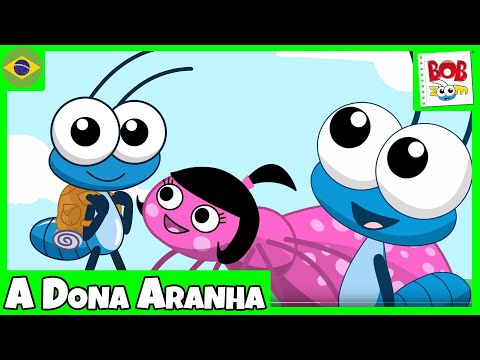 A Dona Aranha - Bob Zoom - Vídeo Musical Infantil