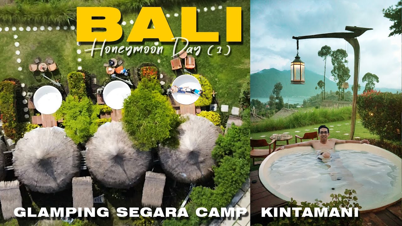 Honeymoon BALI 1 : Sanur & Staycation di Segara Camp Kintamani #kintamani #glampingkintamani