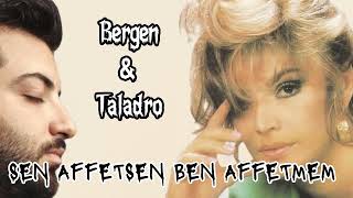 Sen Affetsen Ben Affetmem - Bergen & Taladro Resimi