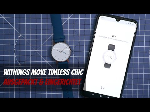 Withings Move Timeless Chic - Ausgepackt & Eingerichtet