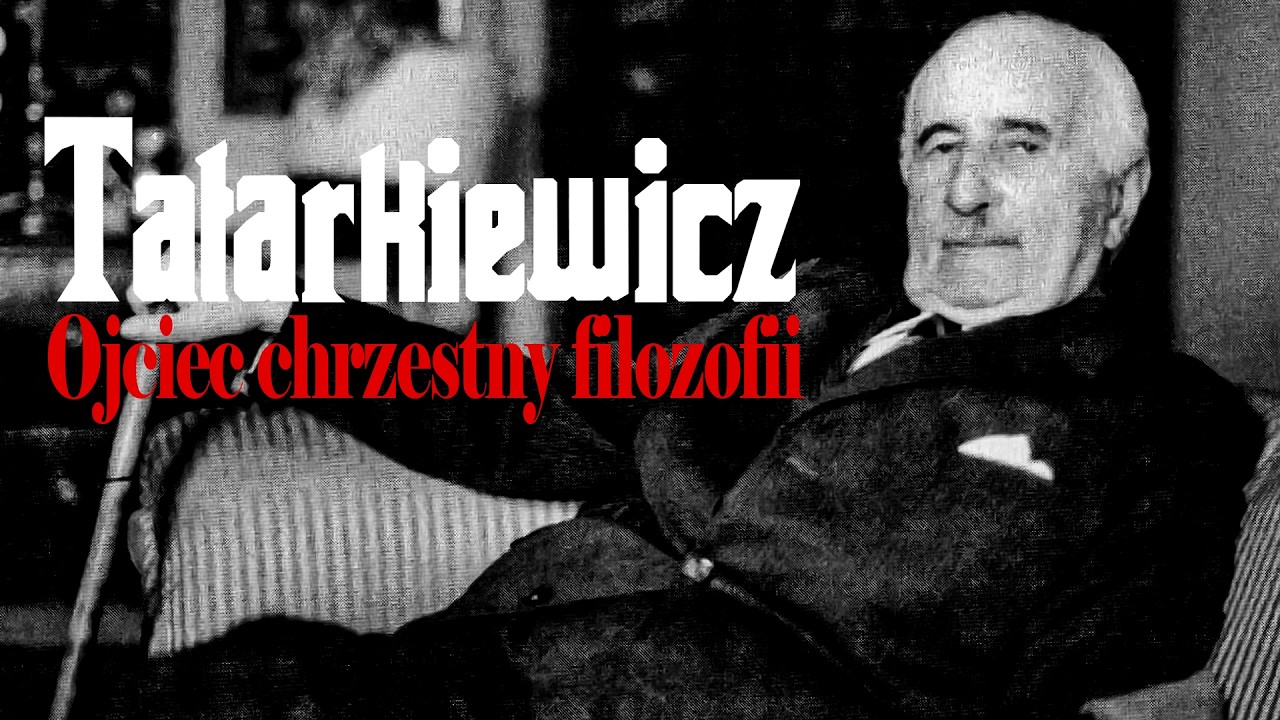 Ojciec chrzestny filozofii w Polsce - W. Tatarkiewicz