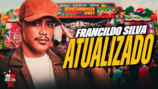 FRANCILDO SILVA 2026 - REPERTÓRIO NOVO FRANCILDO SILVA ABRIL 2026 - PISEIRO TOP PRA PAREDÃO