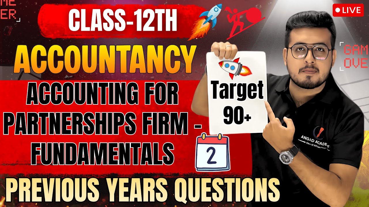 🚀 Class 12 Accountancy Chapter 1  | Fundamentals of Partnership Firm | All Important PYQs | 