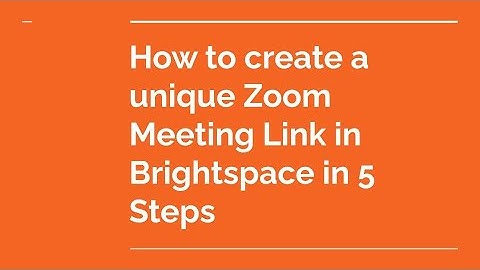 How to create a unique Zoom Meeting Link in Brightspace in 5 steps