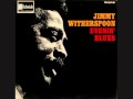 Jimmy Witherspoon - When I Been Drinkin'