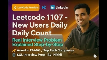 🔥 LeetCode 1107 – New Users Daily Count | SQL Window Functions Explained By @DevVijayChauhan