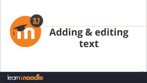 Moodle 3.7 - Add Edit Text Part 6 Tutorial