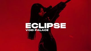 Void Palace - Eclipse