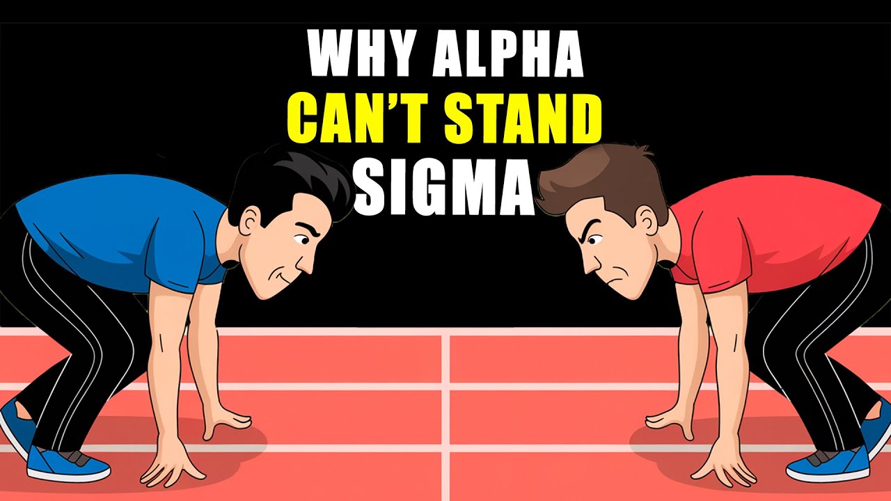 Why Alpha Males Hate Competing with Sigmas