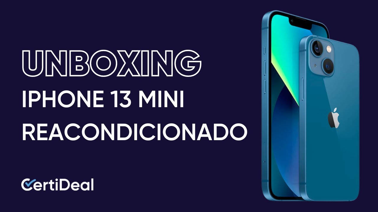 Cómo es el unboxing de un iPhone 12 Mini reacondicionado de CertiDeal? 