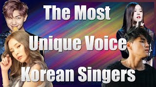 The Most Unique Voice Korean Singers