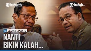 ALASAN MAHFUD MD MENOLAK DITAWARI JADI CAWAPRES ANIES BASWEDAN