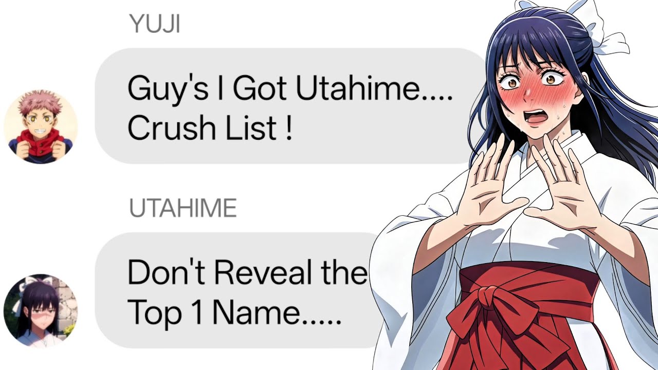 If Yuji Got Utahime Crush List | Jujutsu Kaisen discord server 