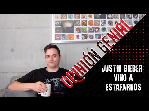 OPINIÓN GENIAL: JUSTIN BIEBER VINO A ESTAFARNOS