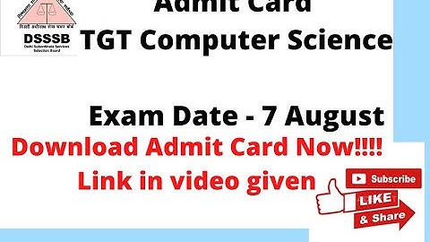 DSSSB TGT Computer Science Admit Card Out | Exam Date 7 Aug Update