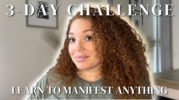 How to Manifest Anything in 3 Days | Free Challenge