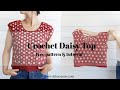 Crochet Daisy Top - Free Pattern and Tutorial