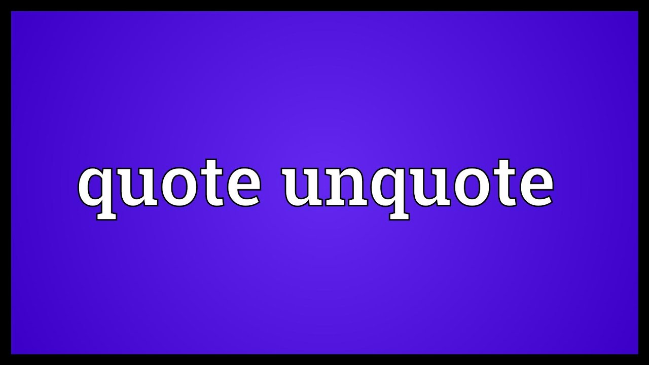 Quote And Unquote In Email ~ vedadesignstudio