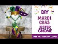 DIY Mardi Gras Jester Gnome - no sew with free pattern
