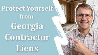 Protect Yourself From Contractor Liens in Georgia