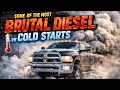 Some Of The MOST Brutal Diesel COLD STARTS