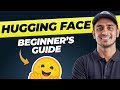 How to Use Hugging Face - Full Tutorial for Beginners 🤗