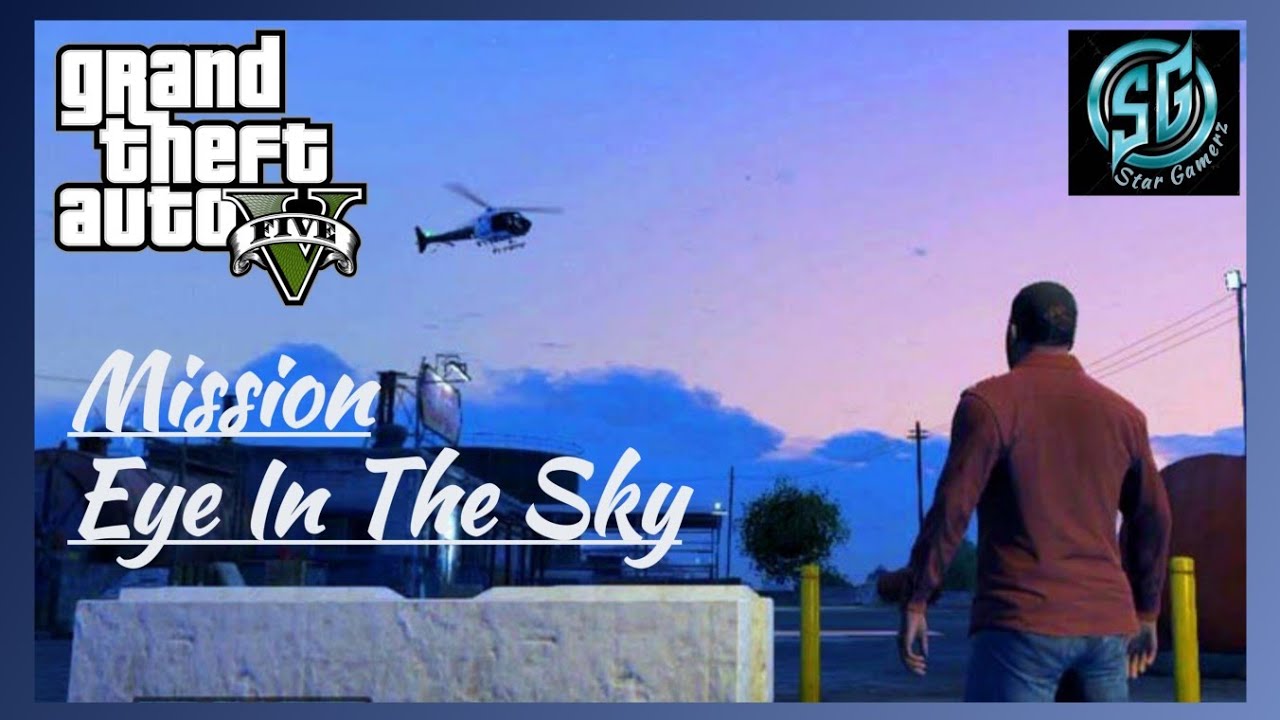 Mission Eye In The Sky in GTA 5 Franklin & Trevor Together Retrieve
