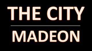 The City Madeon lyrics