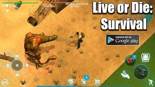 Live or Die: survival Gameplay Android screenshot 1