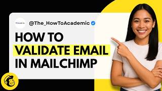 How to Validate Email in Mailchimp [Quick Guide]