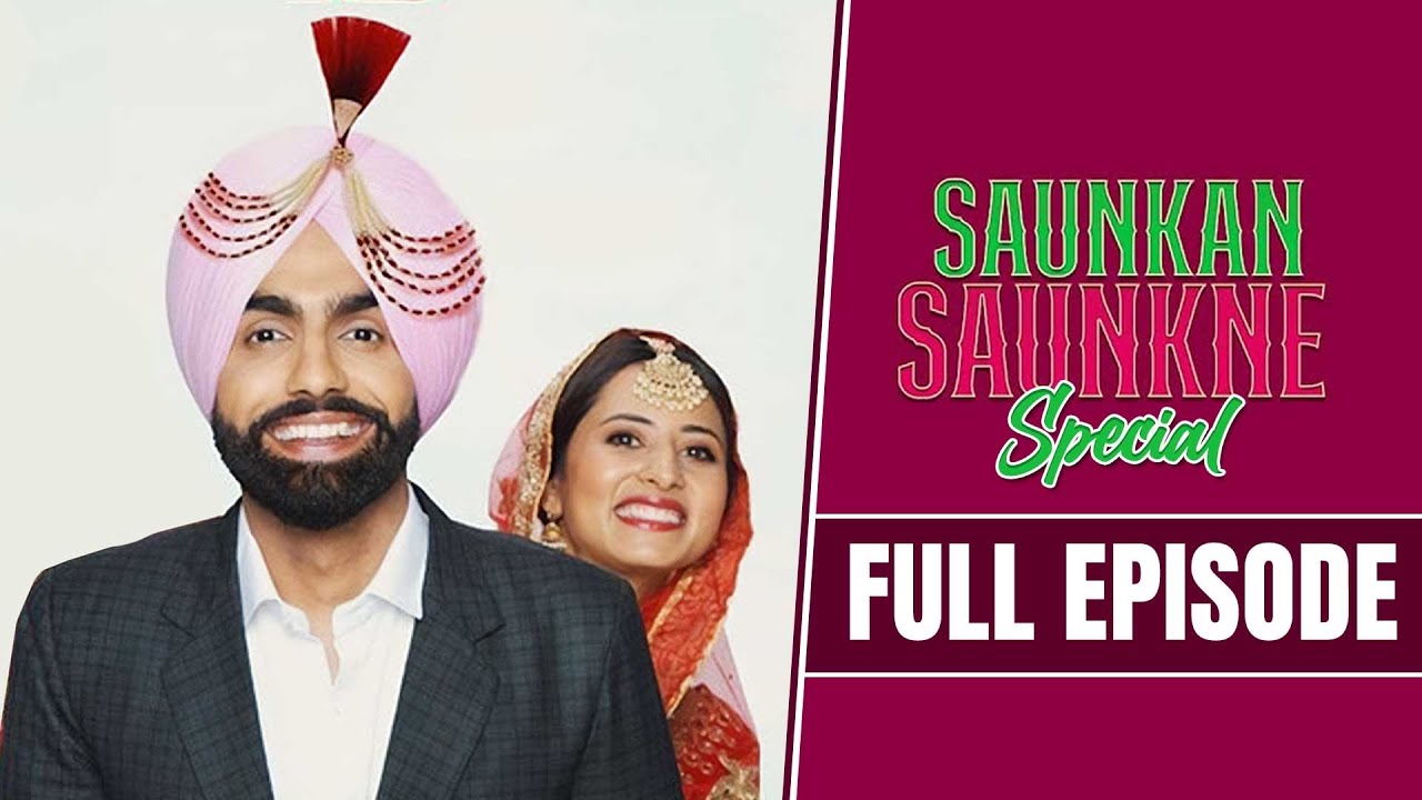 Ammy Virk & Sargun Mehta | Saunkan Saunkne Punjabi Movie | Sab Pata Hai | Pitaara TV