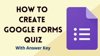 How To Create Google Forms Quiz | Tutorial for Beginners