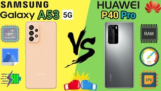 Huawei P40 pro vs Samsung Galaxy A53 5G
