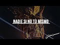 Motivaciòn|Desarrollo personal| ✔  Nadie si no tù mismo|