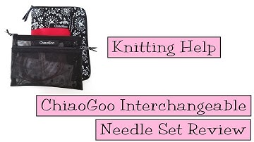 Knitting Help - Chiaogoo Interchangeable Needle Sets Review