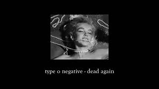 type o negative - dead again (slowed & reverb)
